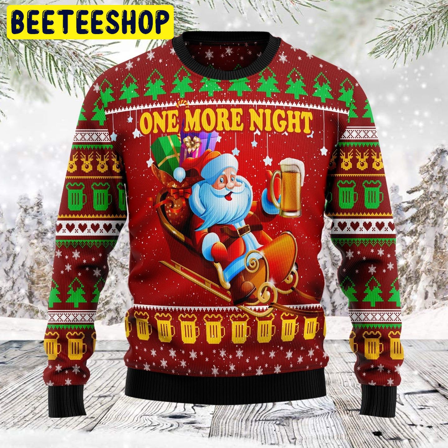 One More Night Santa Beer Trending Ugly Christmas Sweatshirt One More Night Santa Beer Trending Ugly Christmas Sweatshirt