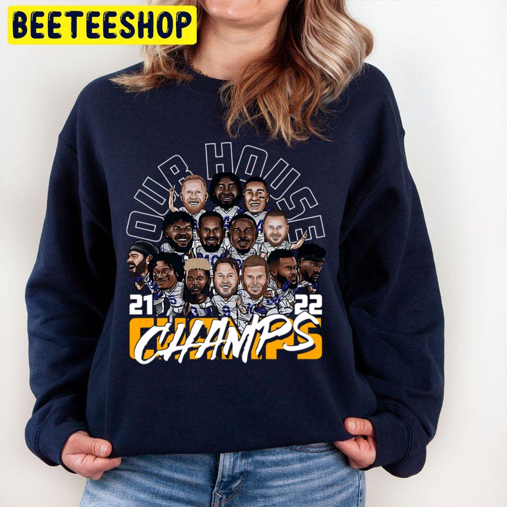 Our House Champs Los Angeles Rams Football Trending Unisex Sweatshirt Our House Champs Los Angeles Rams Football Trending Unisex Sweatshirt