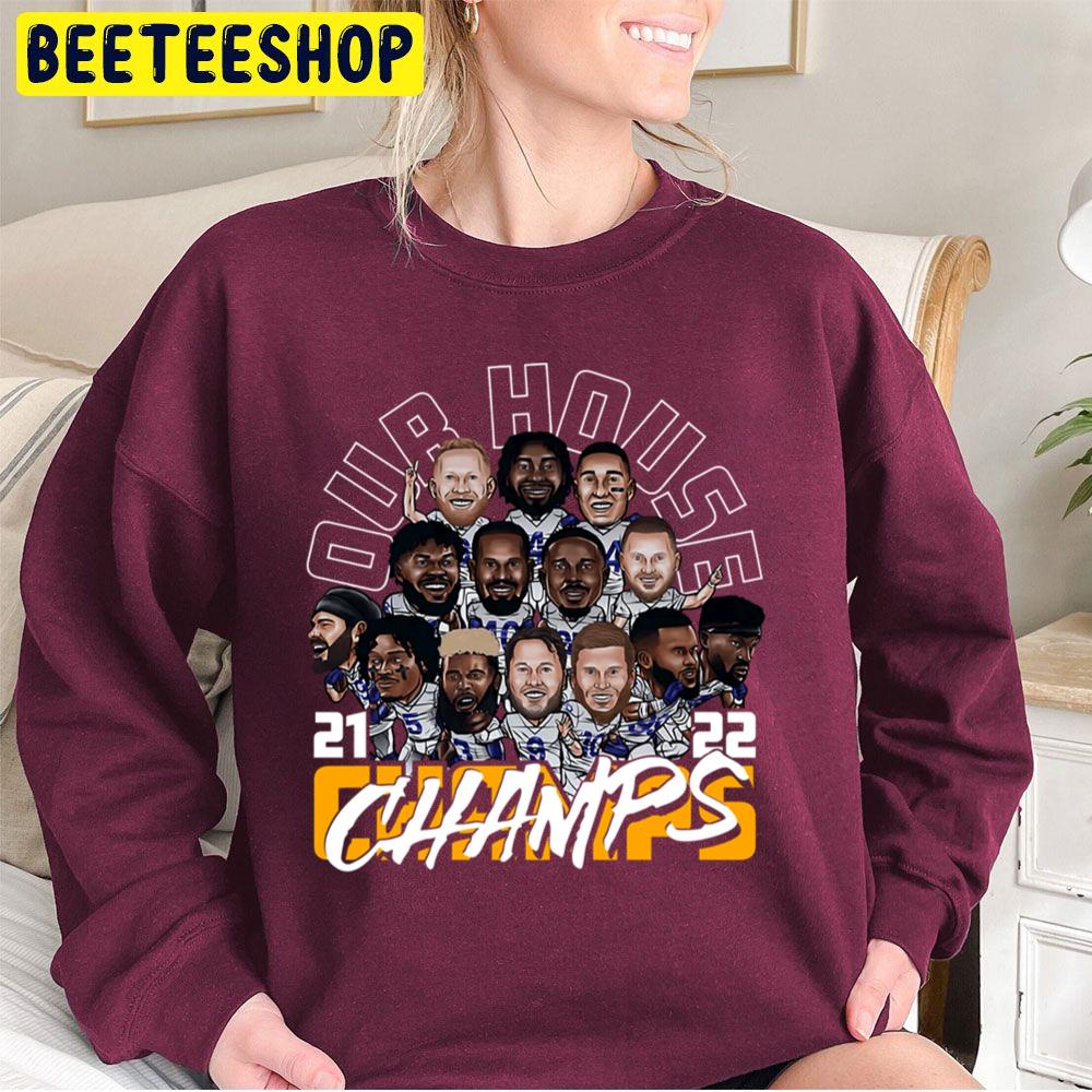Our House Champs Los Angeles Rams Football Trending Unisex Sweatshirt Our House Champs Los Angeles Rams Football Trending Unisex Sweatshirt