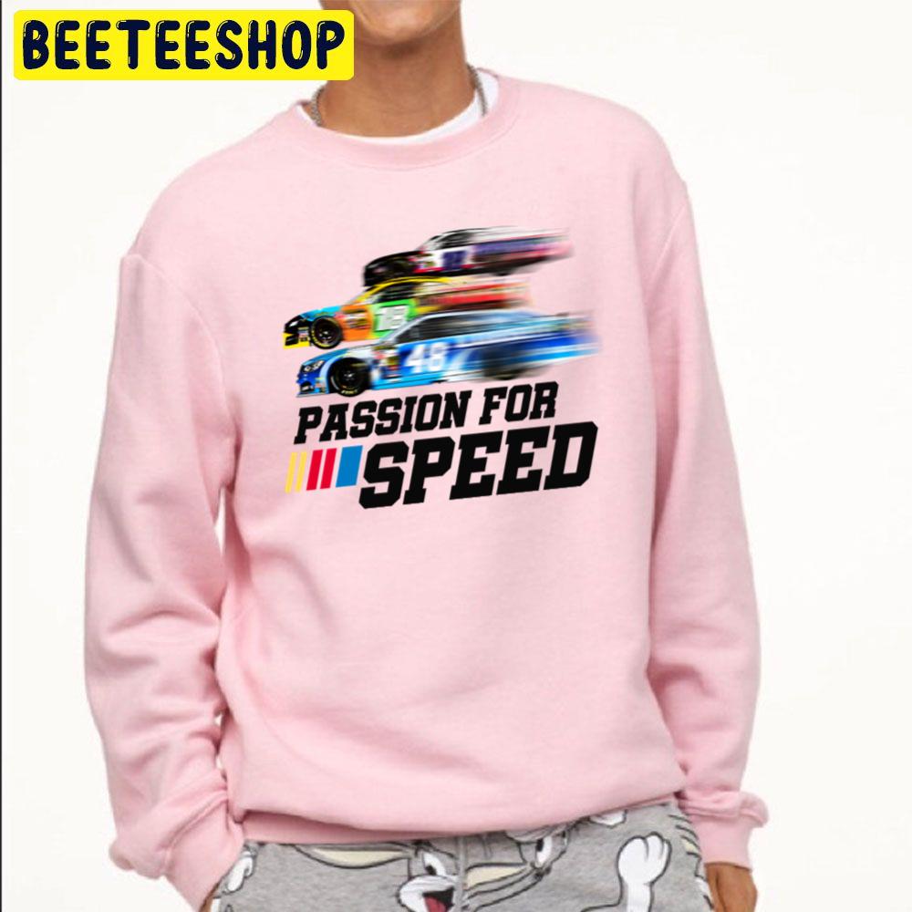 Passion For Speed Nascar Blurred Speed Cars Racing Trending Unisex Sweatshirt Passion For Speed Nascar Blurred Speed Cars Racing Trending Unisex Sweatshirt