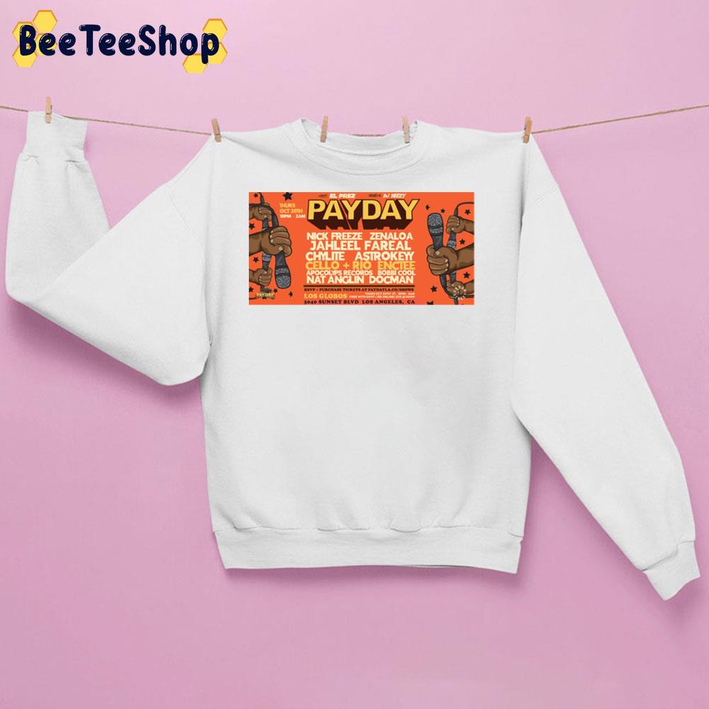 Payday La Halloween Edition At Los Globos 2022 Unisex Sweatshirt Payday La Halloween Edition At Los Globos 2022 Unisex Sweatshirt