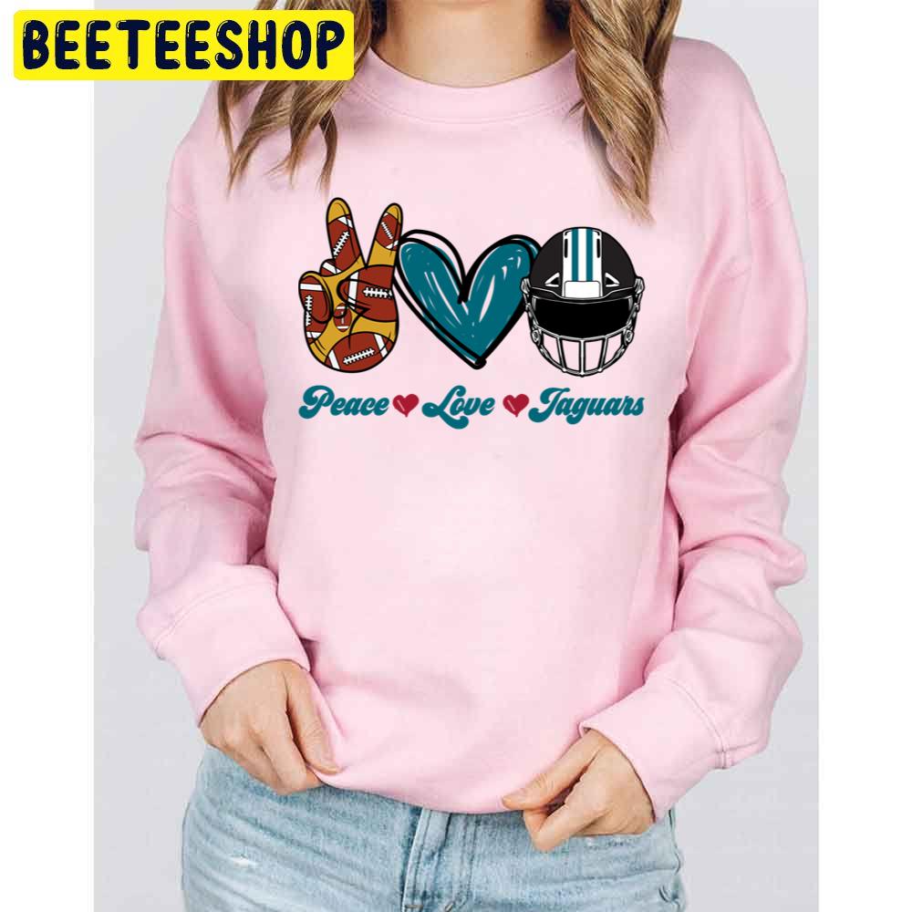 Peace Love Jaguars Jacksonville Jaguars Football Team Trending Unisex Sweatshirt Peace Love Jaguars Jacksonville Jaguars Football Team Trending Unisex Sweatshirt
