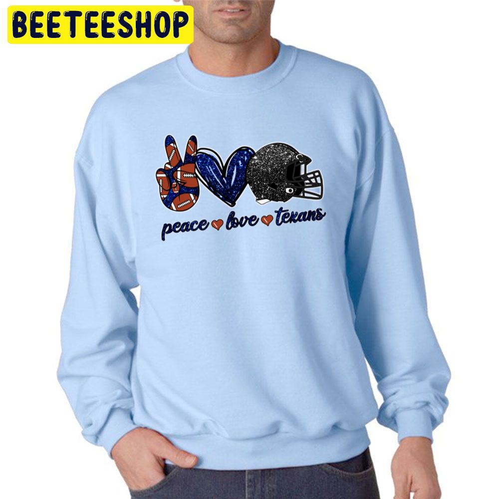 Peace Love Texans Houston Texans Football Team Trending Unisex Sweatshirt Peace Love Texans Houston Texans Football Team Trending Unisex Sweatshirt