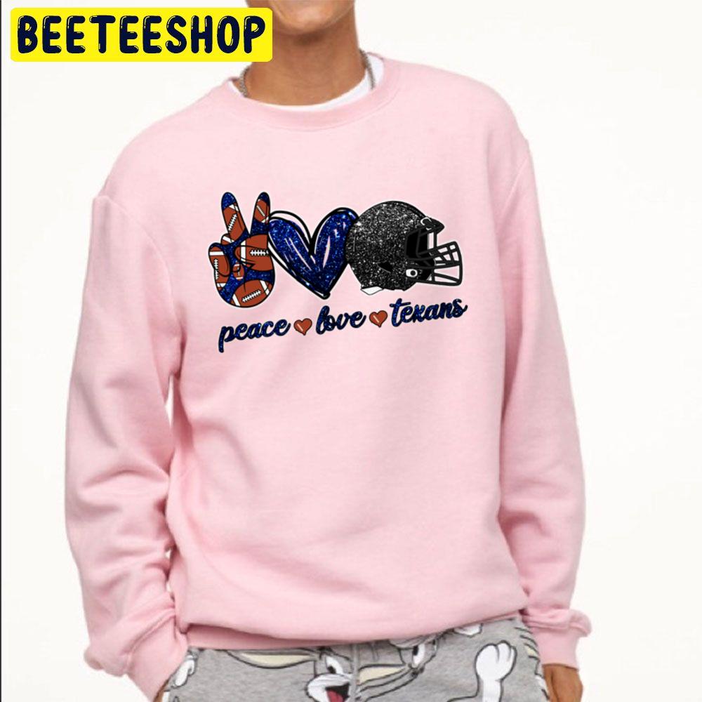 Peace Love Texans Houston Texans Football Team Trending Unisex Sweatshirt Peace Love Texans Houston Texans Football Team Trending Unisex Sweatshirt