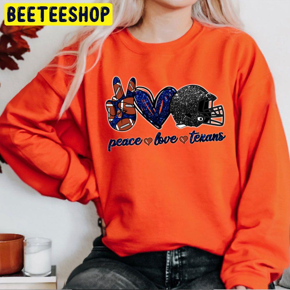 Peace Love Texans Houston Texans Football Team Trending Unisex Sweatshirt Peace Love Texans Houston Texans Football Team Trending Unisex Sweatshirt