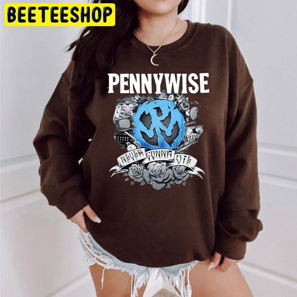 Pennywise Never Gonna Die Halloween Trending Unisex Sweatshirt Pennywise Never Gonna Die Halloween Trending Unisex Sweatshirt