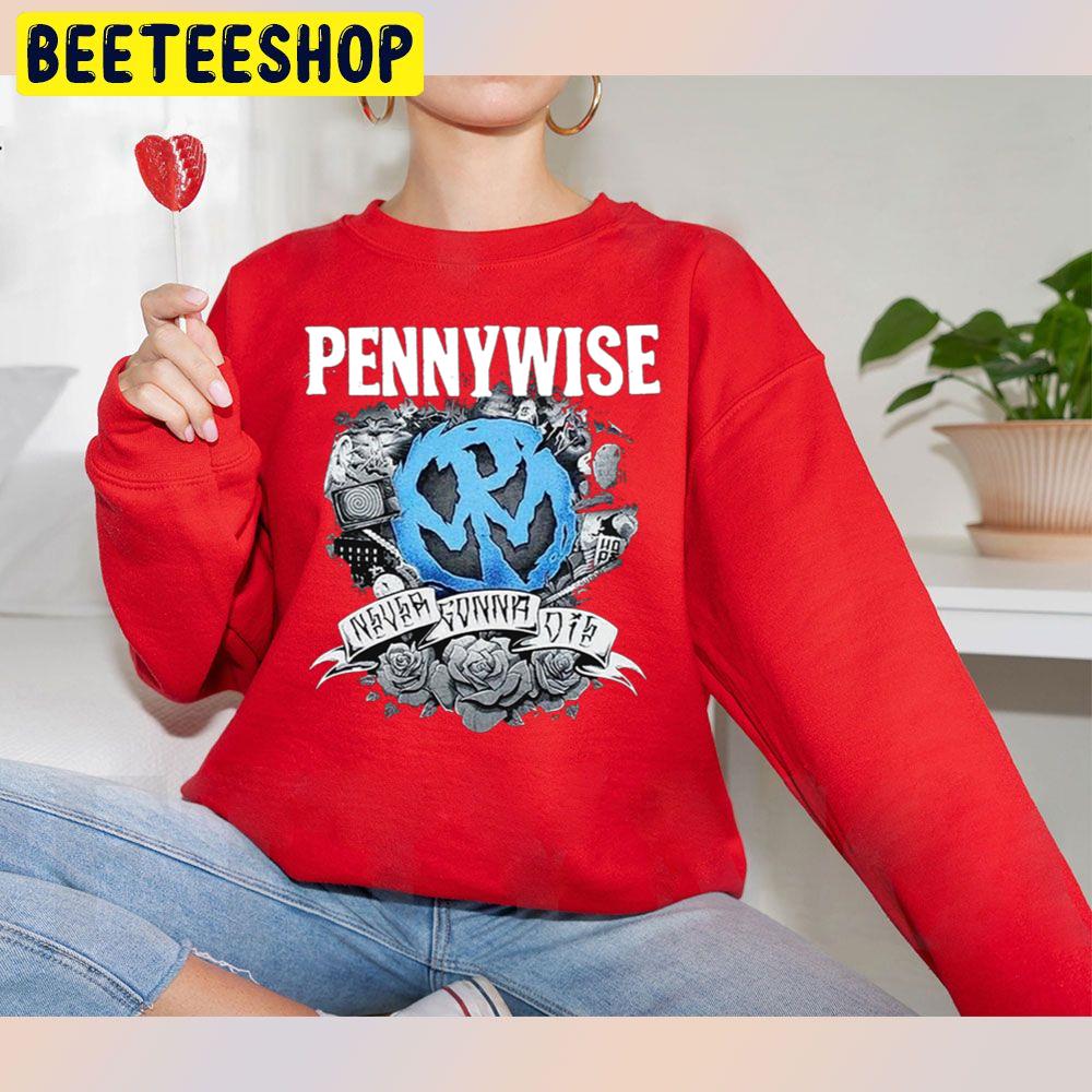 Pennywise Never Gonna Die Halloween Trending Unisex Sweatshirt Pennywise Never Gonna Die Halloween Trending Unisex Sweatshirt