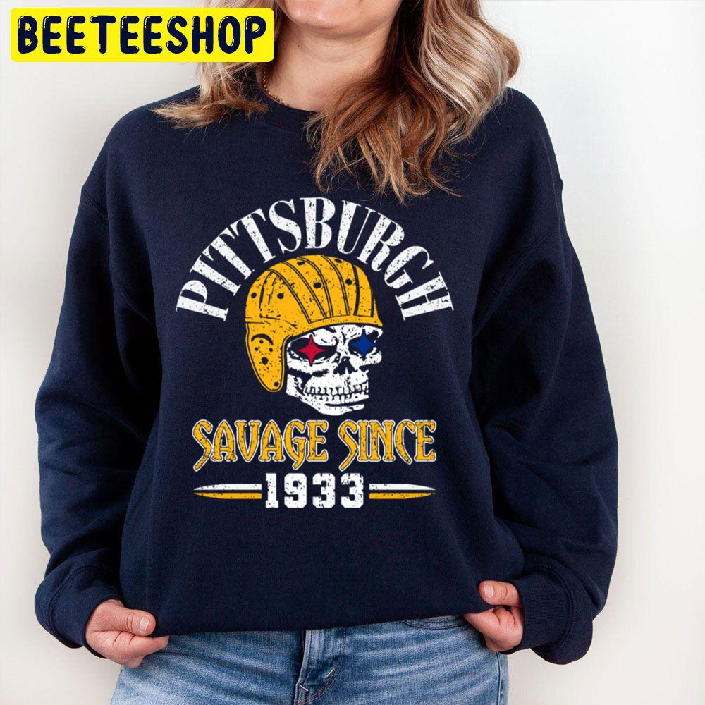 Pittsburgh Savage Since 1933 Trending Unisex Sweatshirt Pittsburgh Savage Since 1933 Trending Unisex Sweatshirt