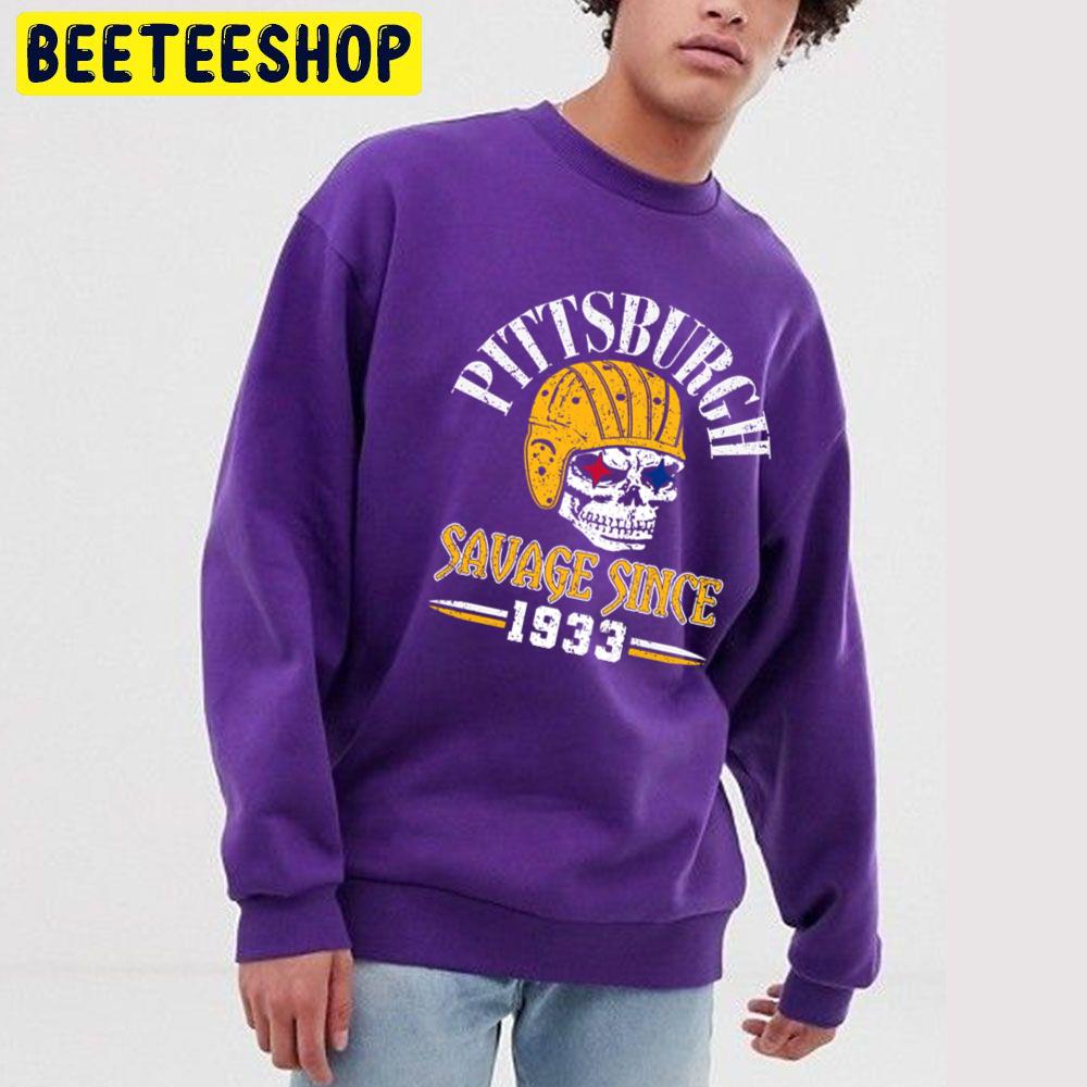 Pittsburgh Savage Since 1933 Trending Unisex Sweatshirt Pittsburgh Savage Since 1933 Trending Unisex Sweatshirt