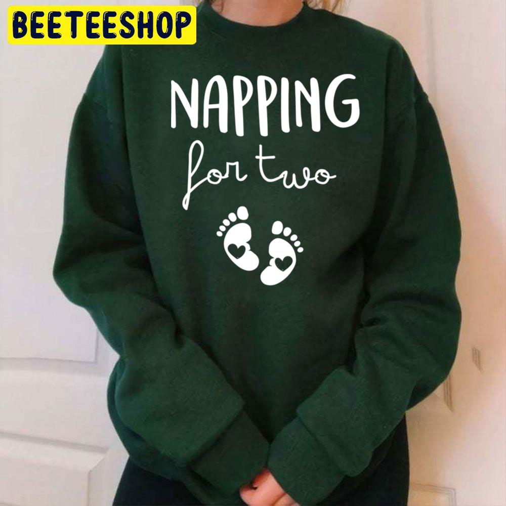 Popular Funny Pregnancy Quote Napping For Two Fitted Trending Unisex Sweatshirt Popular Funny Pregnancy Quote Napping For Two Fitted Trending Unisex Sweatshirt