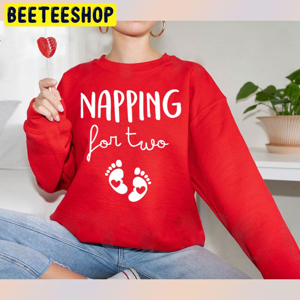 Popular Funny Pregnancy Quote Napping For Two Fitted Trending Unisex Sweatshirt Popular Funny Pregnancy Quote Napping For Two Fitted Trending Unisex Sweatshirt
