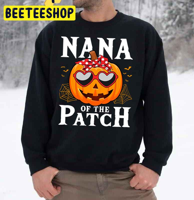 Pumpkin Nana Of The Patch Halloween Trending Unisex Sweatshirt Pumpkin Nana Of The Patch Halloween Trending Unisex Sweatshirt