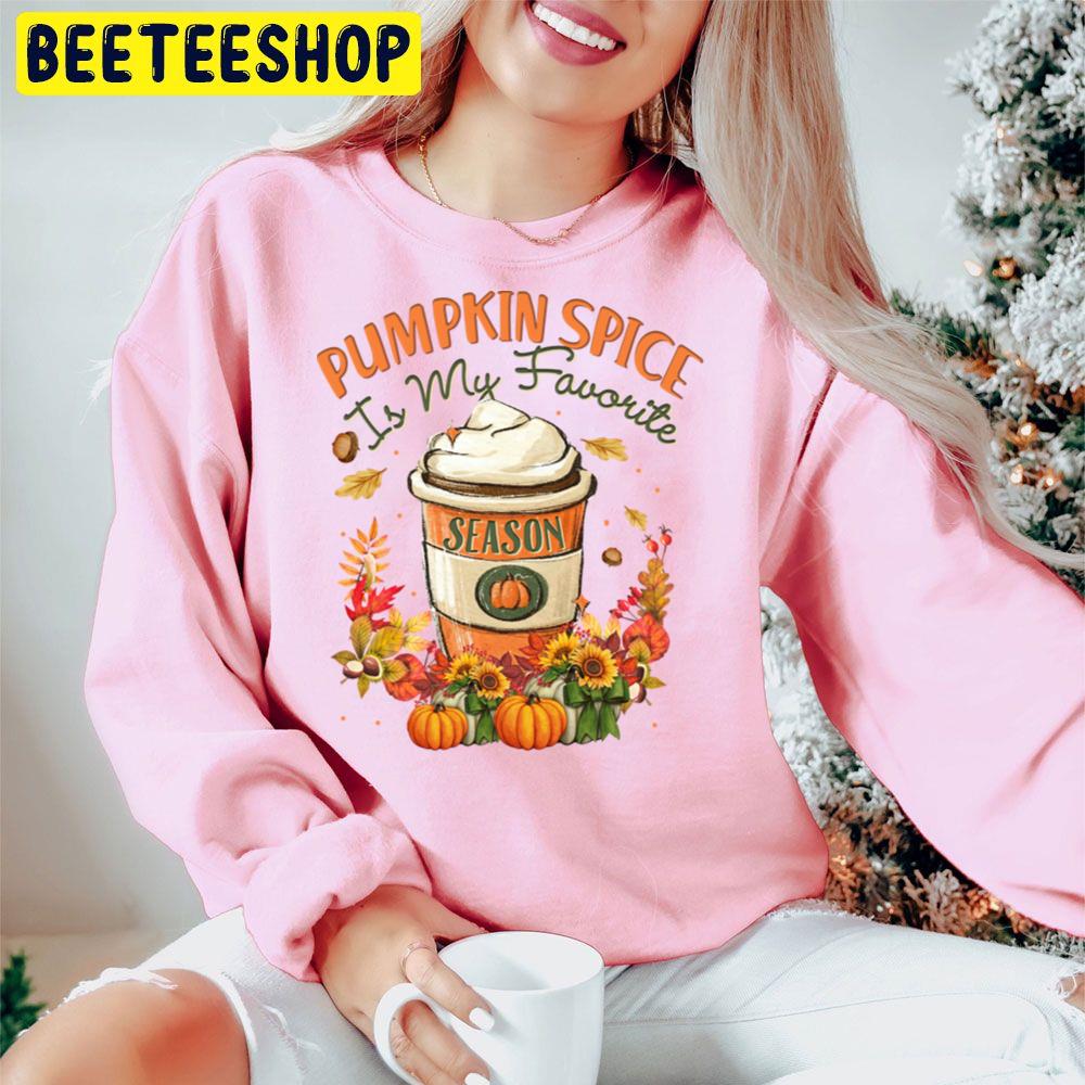 Pumpkin Spice Is My Favorite Season Trending Unisex Hoodie Pumpkin Spice Is My Favorite Season Trending Unisex Hoodie