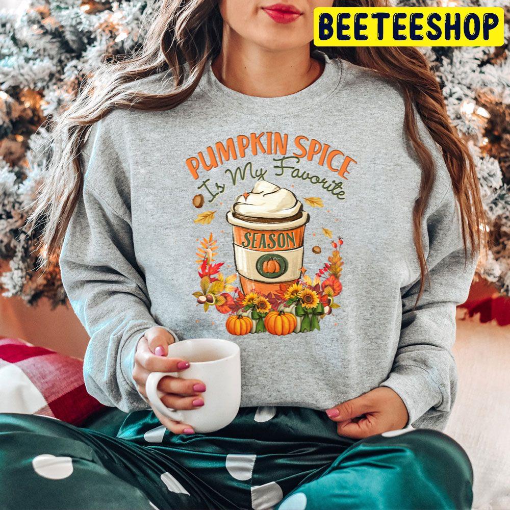 Pumpkin Spice Is My Favorite Season Trending Unisex Hoodie Pumpkin Spice Is My Favorite Season Trending Unisex Hoodie