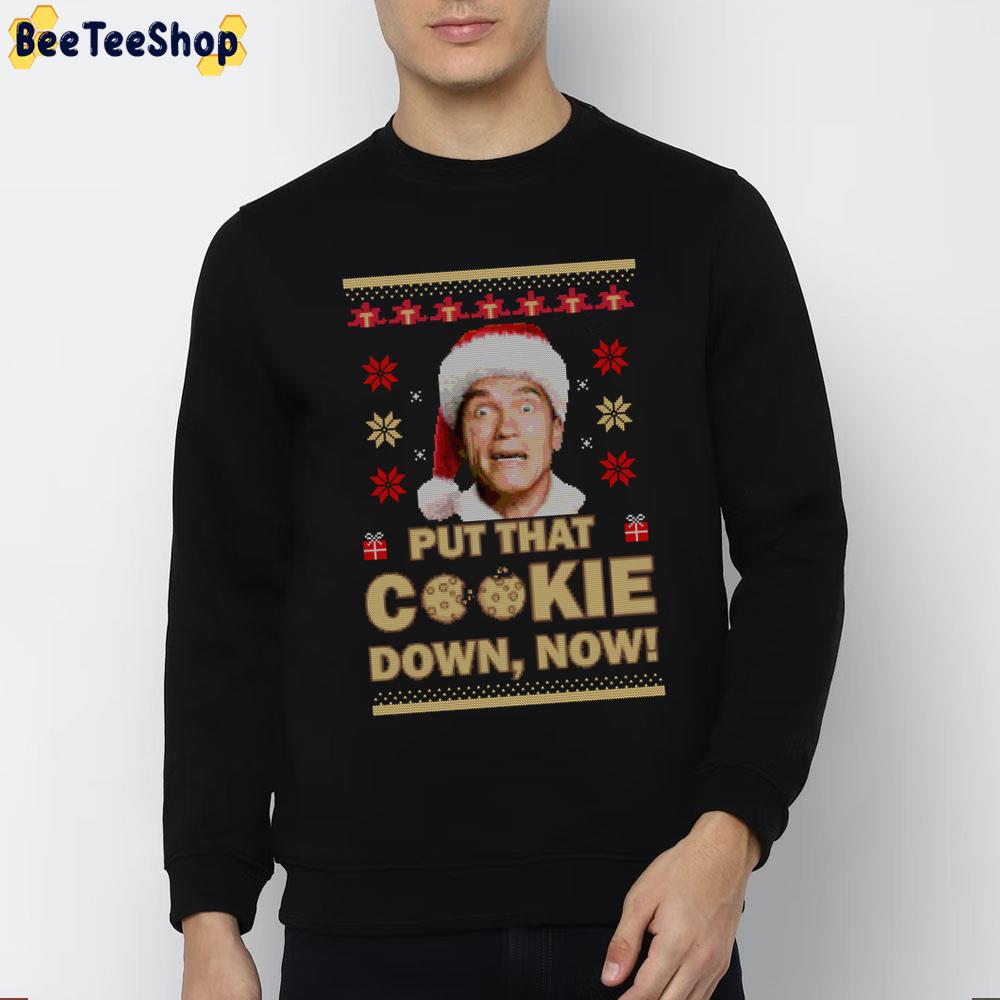 Put That Cookie Down Now Chirstmas Trending Unisex Sweatshirt Put That Cookie Down Now Chirstmas Trending Unisex Sweatshirt