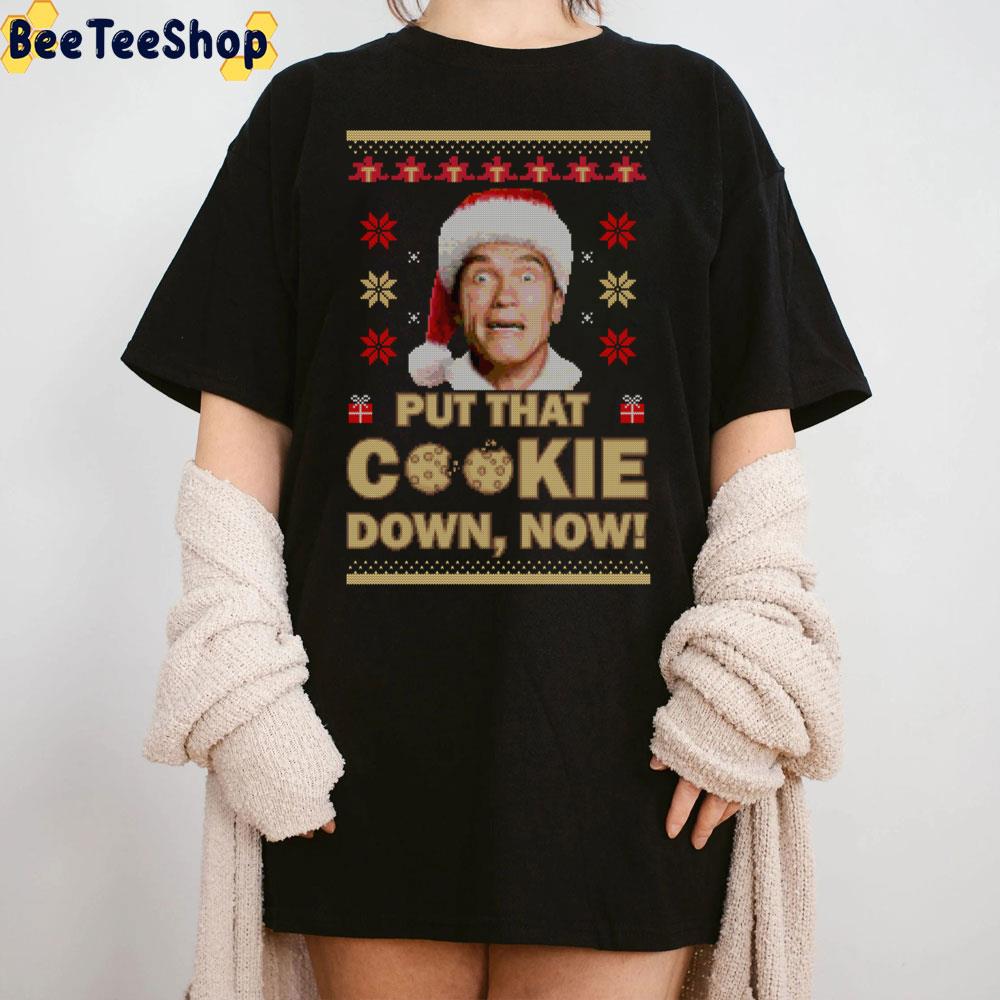 Put That Cookie Down Now Chirstmas Trending Unisex Sweatshirt Put That Cookie Down Now Chirstmas Trending Unisex Sweatshirt