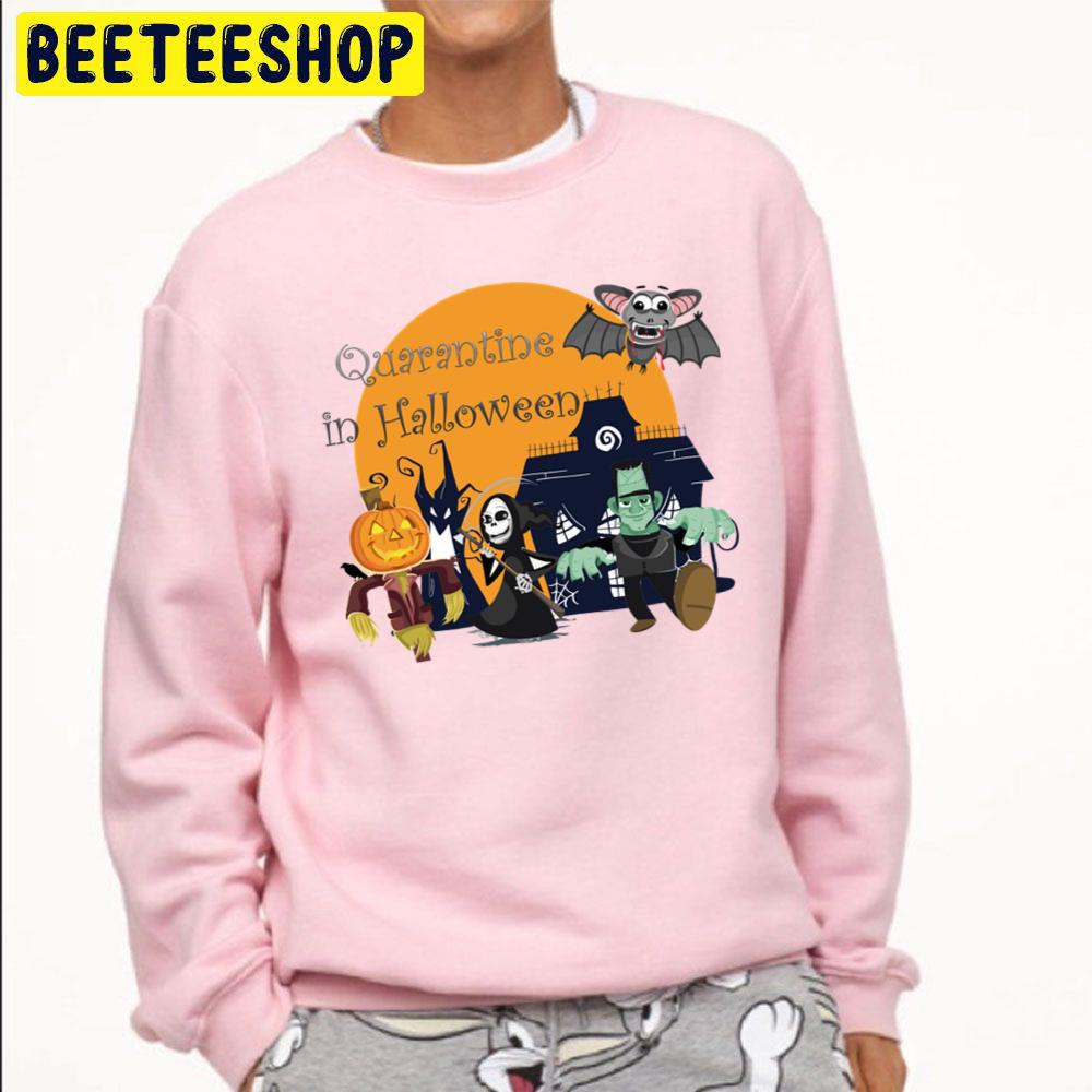 Quarantine In Halloween Trending Unisex Sweatshirt Quarantine In Halloween Trending Unisex Sweatshirt