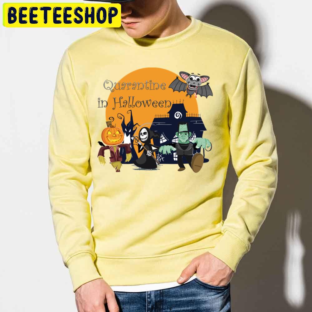 Quarantine In Halloween Trending Unisex Sweatshirt Quarantine In Halloween Trending Unisex Sweatshirt