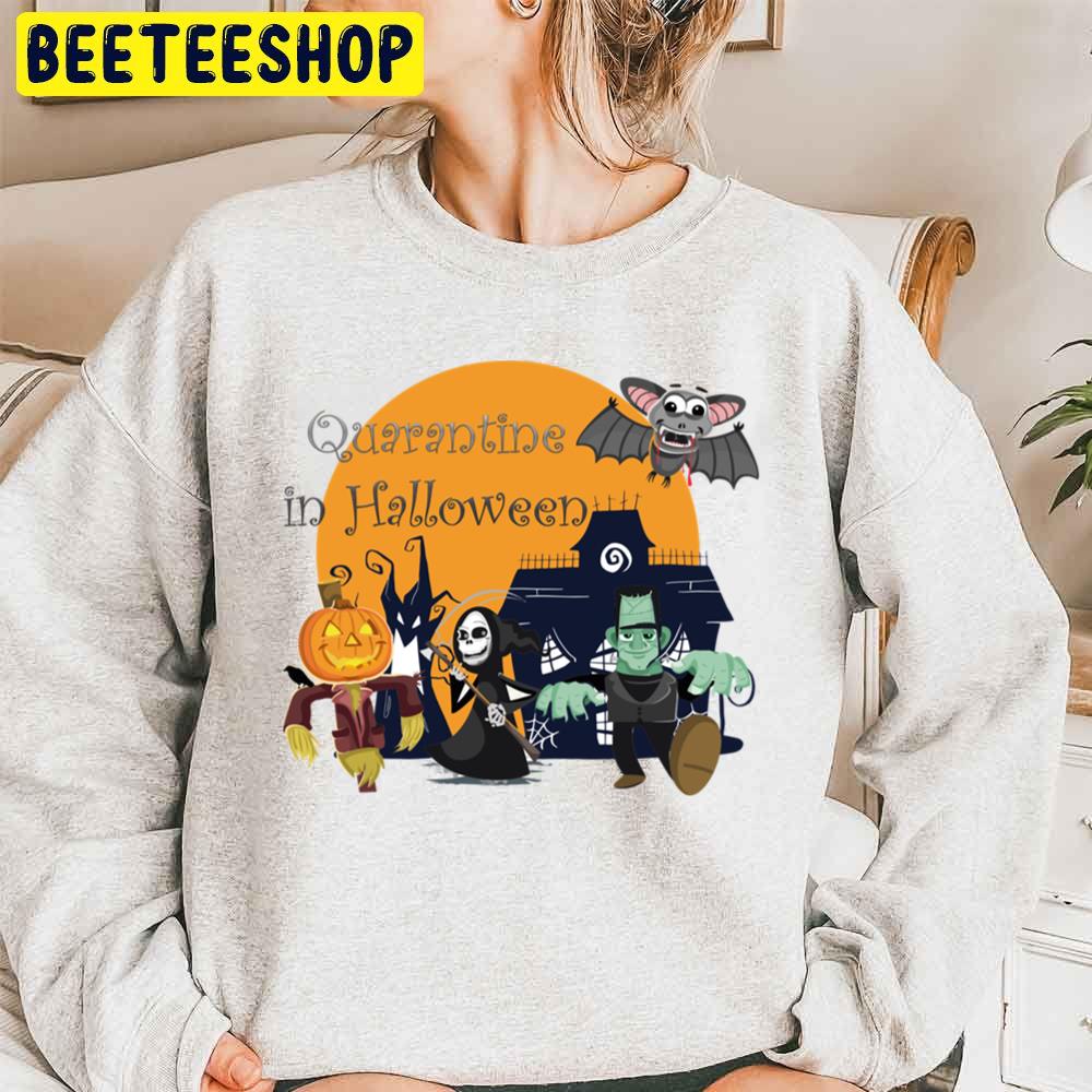 Quarantine In Halloween Unisex Sweatshirt Quarantine In Halloween Unisex Sweatshirt