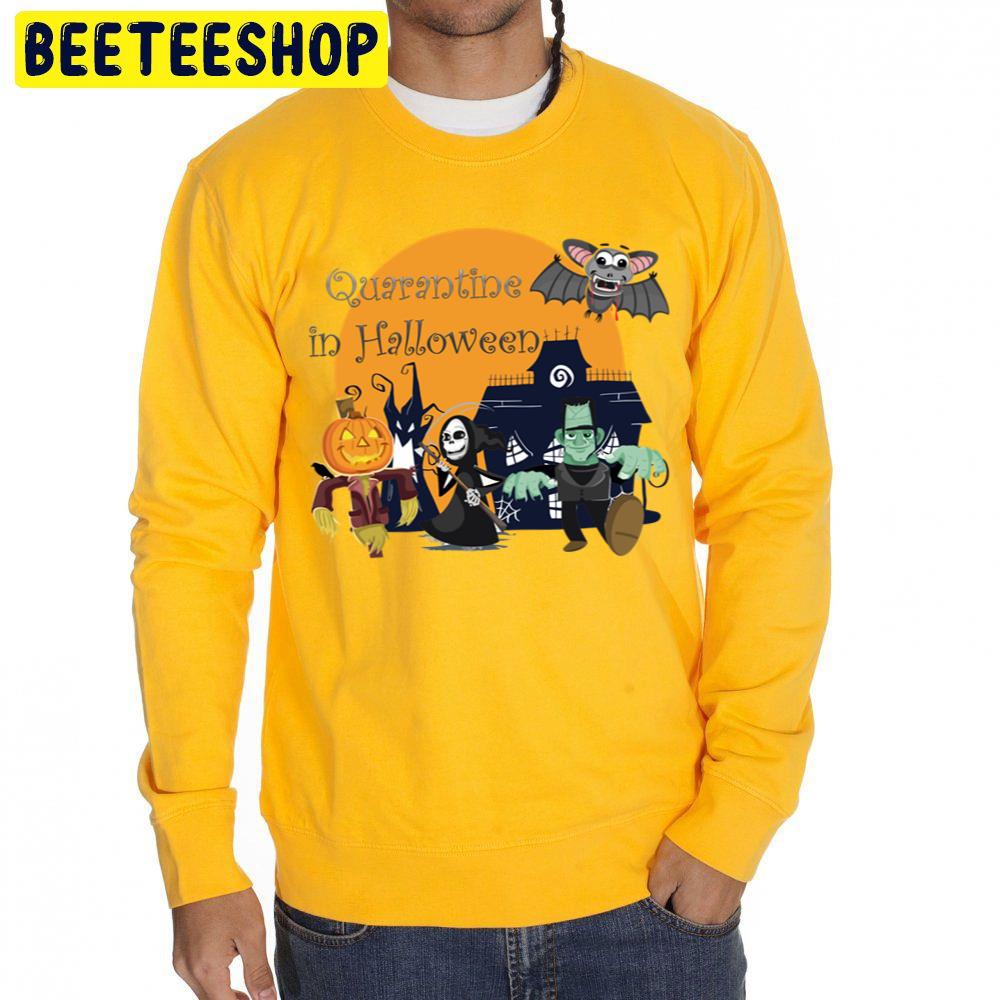 Quarantine In Halloween Unisex Sweatshirt Quarantine In Halloween Unisex Sweatshirt