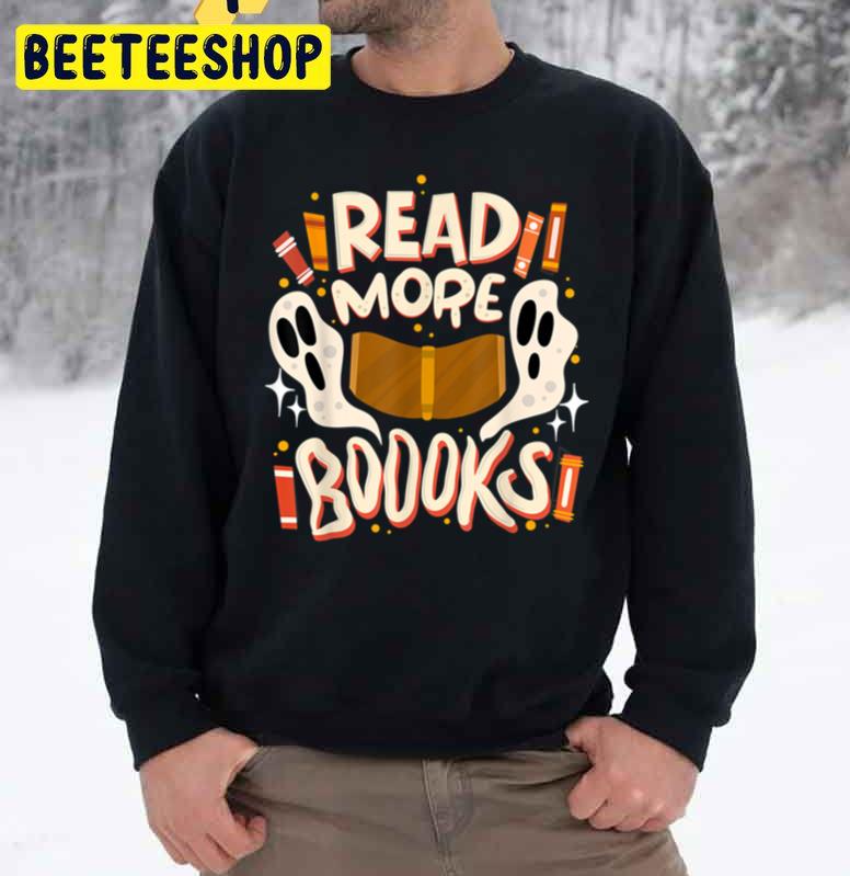 Read More Boooooks Halloween Parrty Unisex Sweatshirt Read More Boooooks Halloween Parrty Unisex Sweatshirt