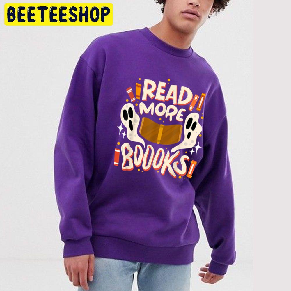 Read More Boooooks Halloween Parrty Unisex Sweatshirt Read More Boooooks Halloween Parrty Unisex Sweatshirt