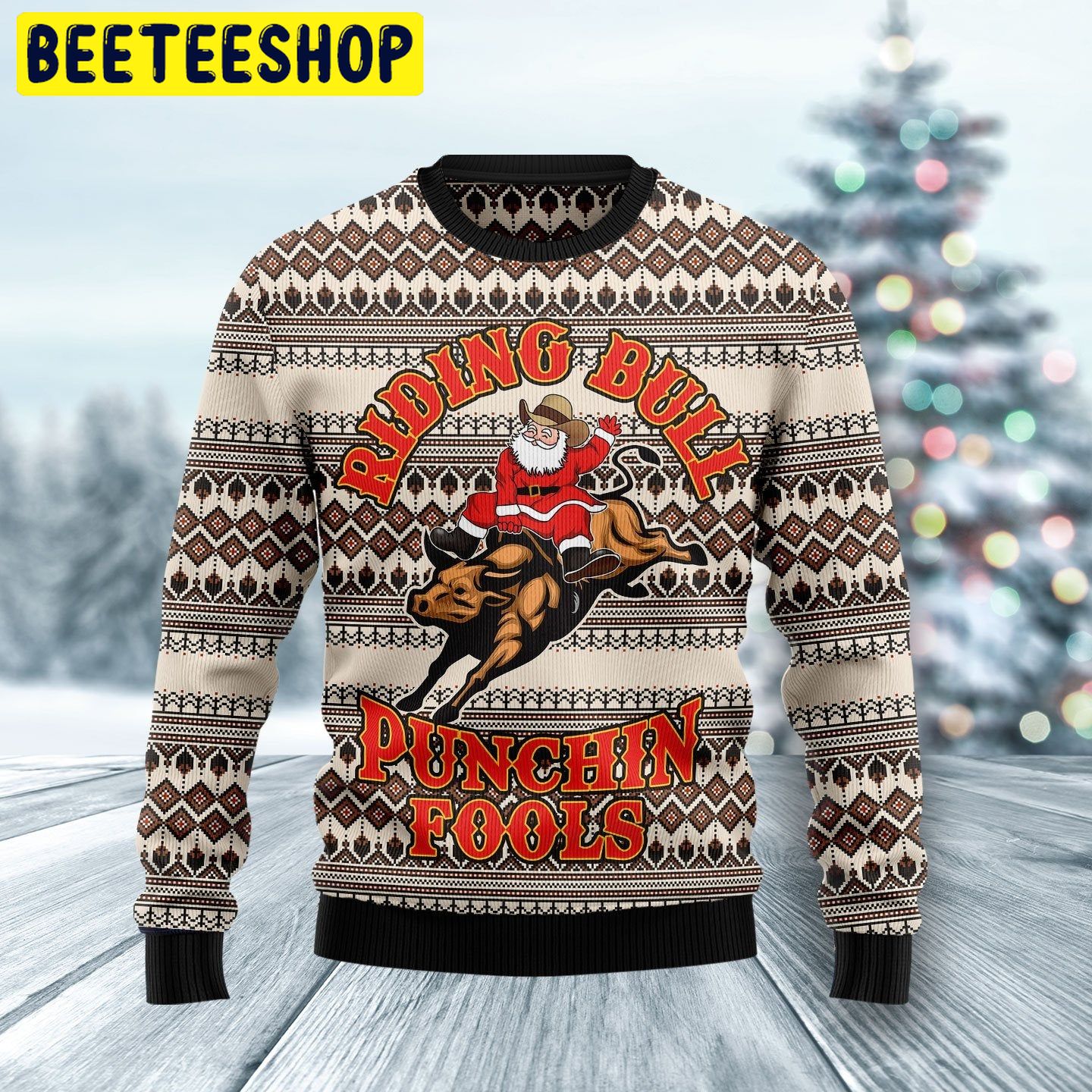 Riding Bulls Punchin Fools Funny Santa Trending Ugly Christmas Sweatshirt Riding Bulls Punchin Fools Funny Santa Trending Ugly Christmas Sweatshirt
