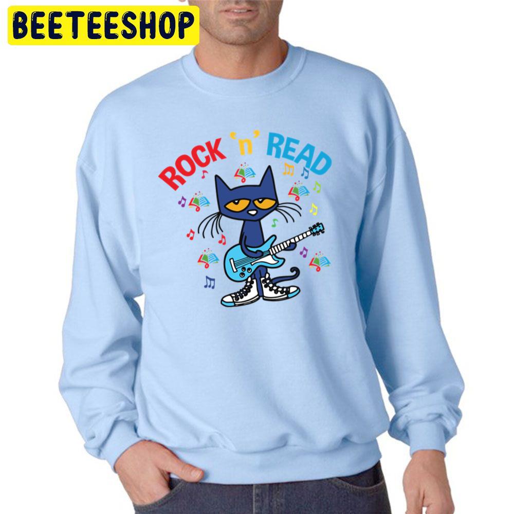 Rock And Read Pete The Cat With The Blue Guitar And White Shoes Trending Unisex Sweatshirt Rock And Read Pete The Cat With The Blue Guitar And White Shoes Trending Unisex Sweatshirt
