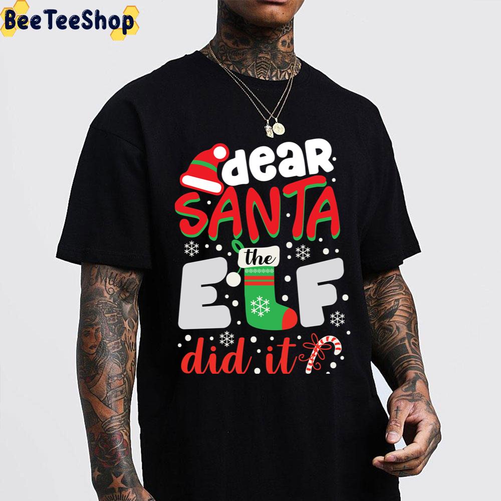 Santa The Elf Did It Trending Unisex Sweatshirt Santa The Elf Did It Trending Unisex Sweatshirt