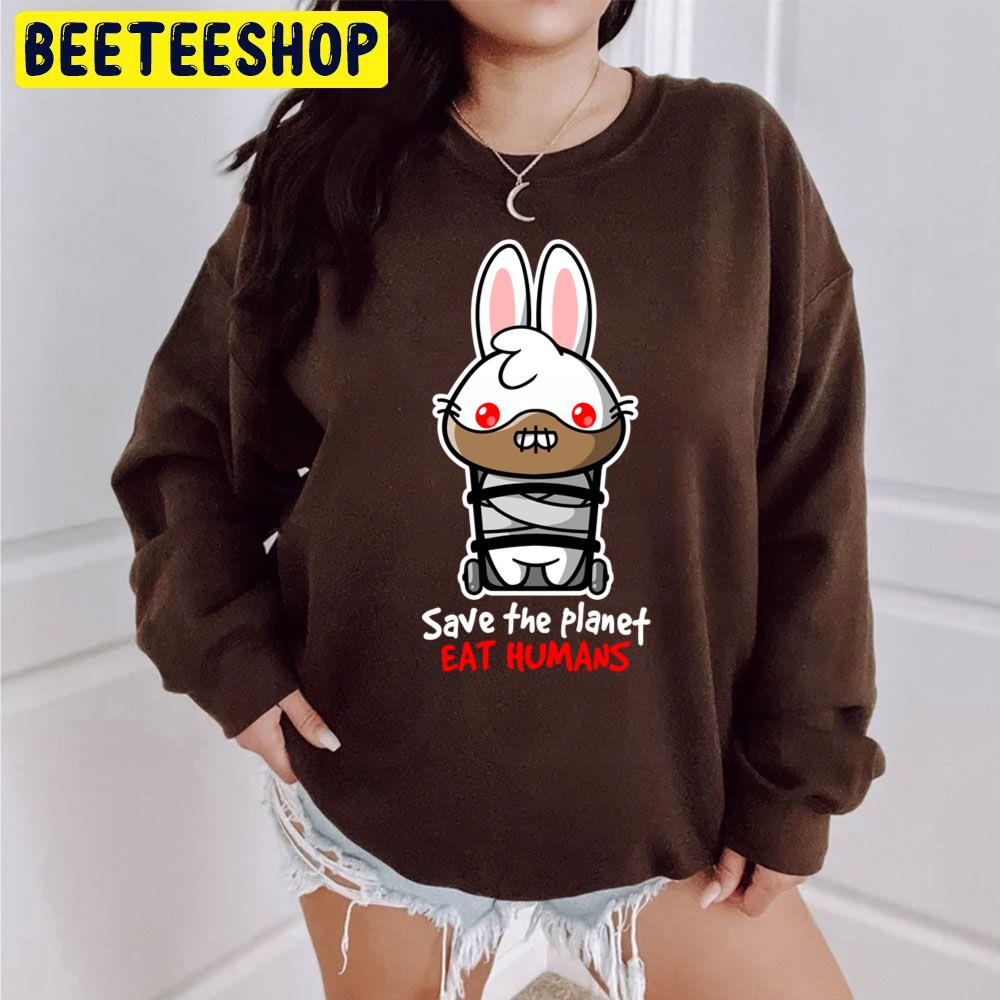 Save The Planet Eat Humans Hannibal Bunny Halloween Trending Unisex Sweatshirt Save The Planet Eat Humans Hannibal Bunny Halloween Trending Unisex Sweatshirt