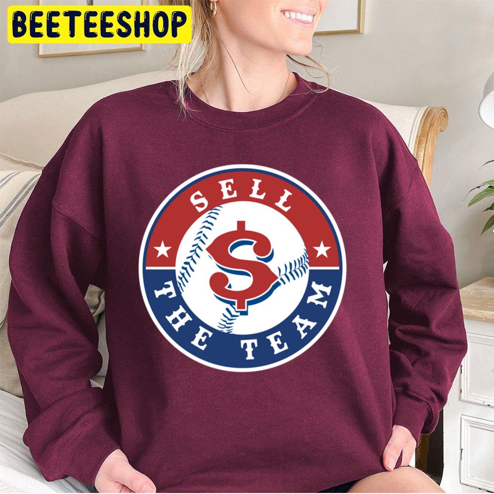 Sell The Team Baseball Trending Unisex Sweatshirt Sell The Team Baseball Trending Unisex Sweatshirt