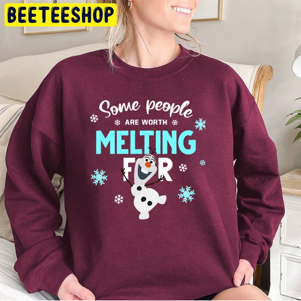 Some People Are Worth Melting For Olaf Trending Unisex Sweatshirt Some People Are Worth Melting For Olaf Trending Unisex Sweatshirt