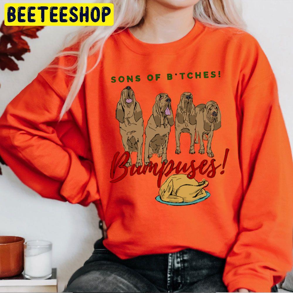 Sons Of Bitches Christmas Story Bumpuses Bloodhounds Trending Unisex Sweatshirt Sons Of Bitches Christmas Story Bumpuses Bloodhounds Trending Unisex Sweatshirt