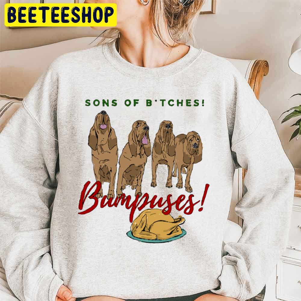 Sons Of Bitches Christmas Story Bumpuses Bloodhounds Trending Unisex Sweatshirt Sons Of Bitches Christmas Story Bumpuses Bloodhounds Trending Unisex Sweatshirt