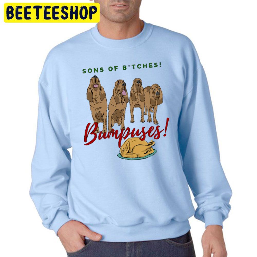 Sons Of Bitches Christmas Story Bumpuses Bloodhounds Trending Unisex Sweatshirt Sons Of Bitches Christmas Story Bumpuses Bloodhounds Trending Unisex Sweatshirt