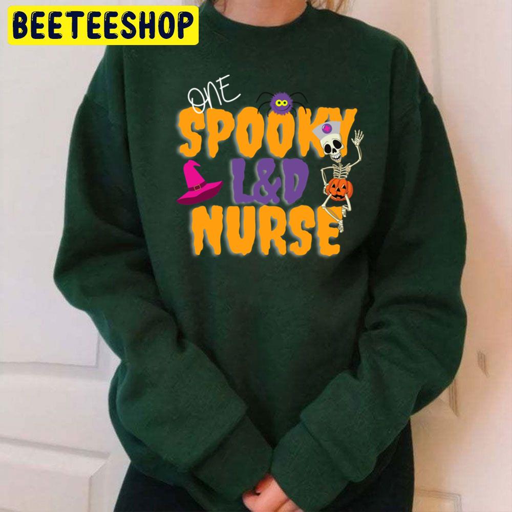 Spooky Labor And Delivery Nurse Halloween Trending Unisex Sweatshirt Spooky Labor And Delivery Nurse Halloween Trending Unisex Sweatshirt
