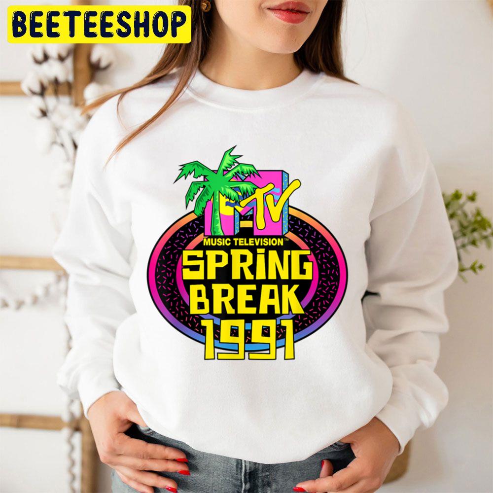 Spring Break 1991 Music Television Logo Trending Unisex Sweatshirt Spring Break 1991 Music Television Logo Trending Unisex Sweatshirt