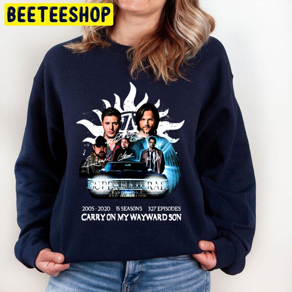 Supernatural 2005 2020 15 Seasons 327 Episodes Carry On My Wayward Son Unisex Sweatshirt Supernatural 2005 2020 15 Seasons 327 Episodes Carry On My Wayward Son Unisex Sweatshirt