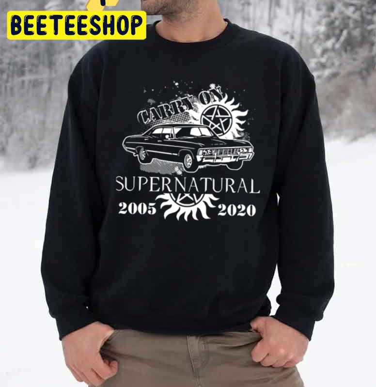 Supernatural Carry On 2005 2020 Unisex Sweatshirt Supernatural Carry On 2005 2020 Unisex Sweatshirt