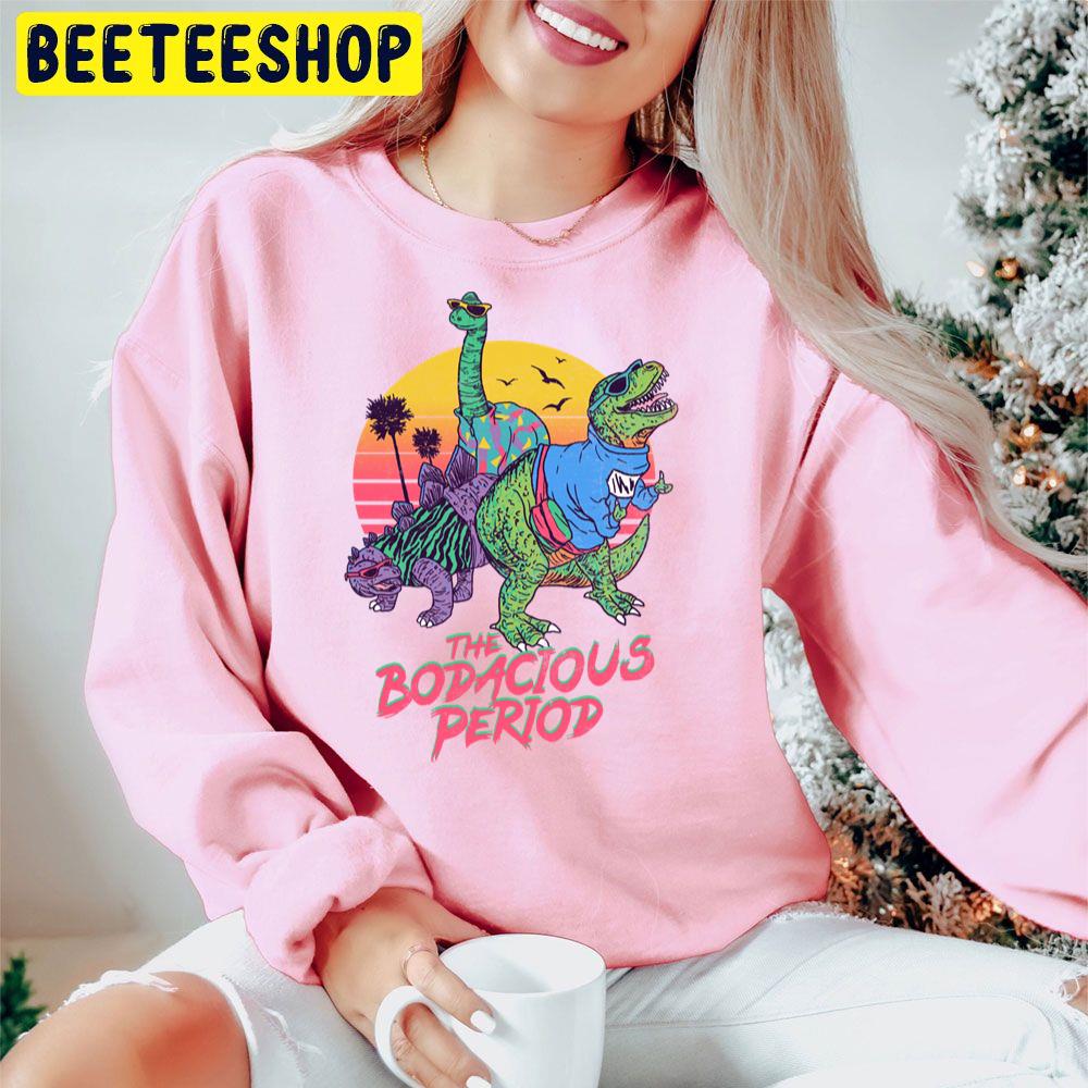 The Bodacious Period Trending Unisex Hoodie The Bodacious Period Trending Unisex Hoodie