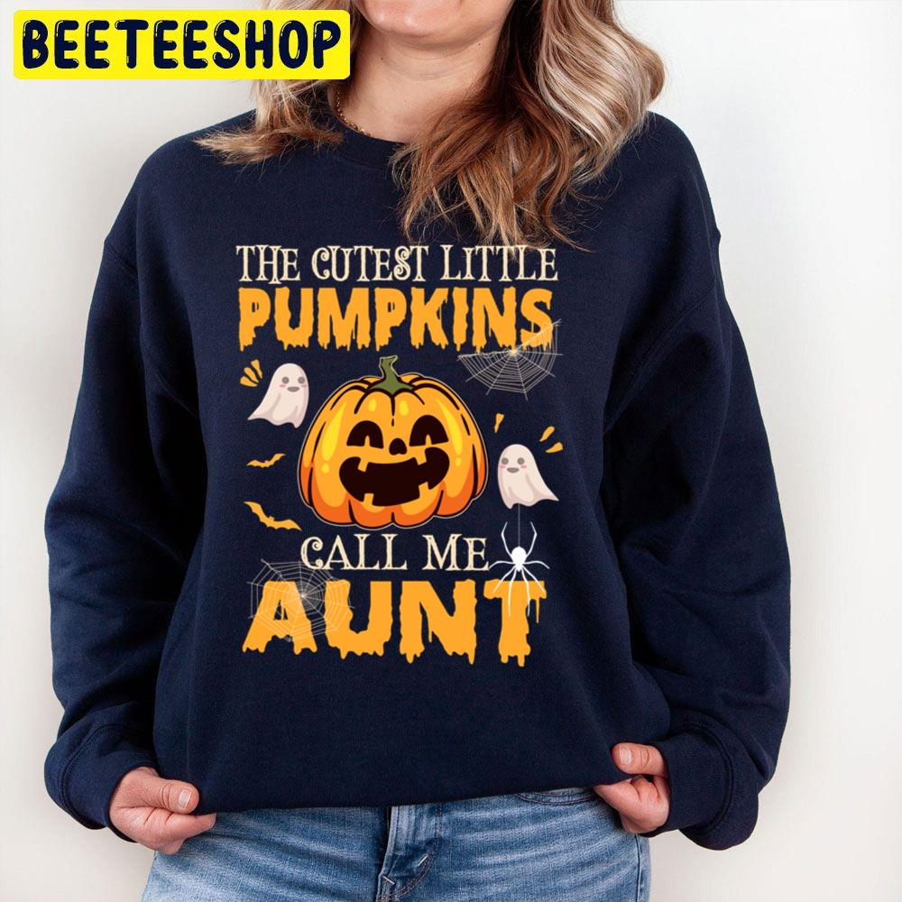The Cutest Little Pumpkins Call Me Aunt Funny Halloween Trending Unisex Sweatshirt The Cutest Little Pumpkins Call Me Aunt Funny Halloween Trending Unisex Sweatshirt