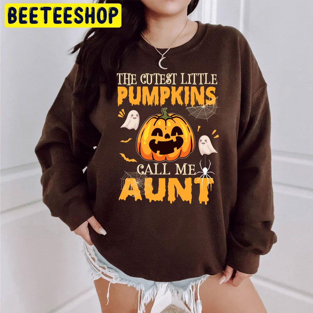 The Cutest Little Pumpkins Call Me Aunt Funny Halloween Trending Unisex Sweatshirt The Cutest Little Pumpkins Call Me Aunt Funny Halloween Trending Unisex Sweatshirt