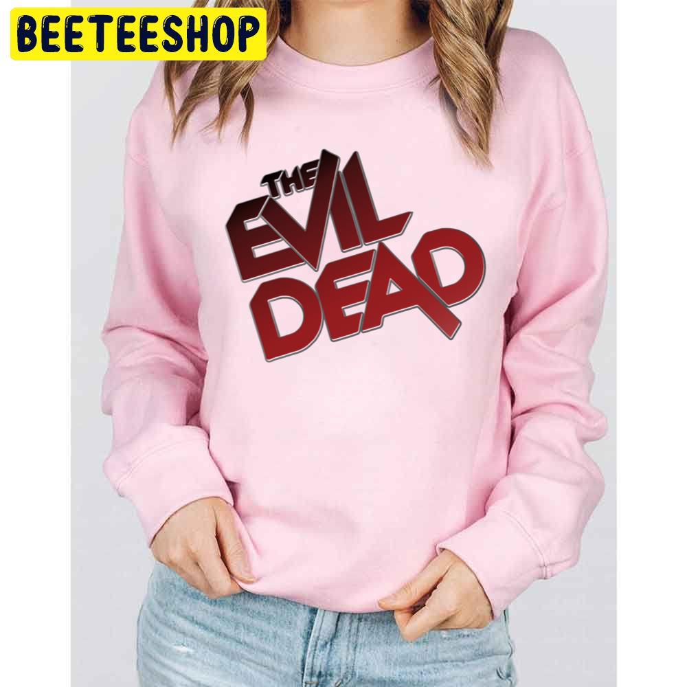 The Evil Dead Unisex Sweatshirt The Evil Dead Unisex Sweatshirt