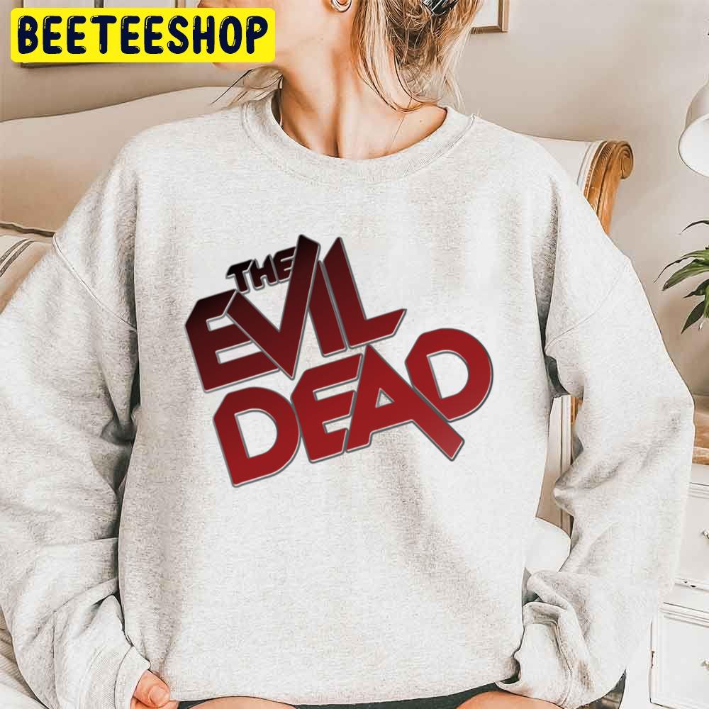 The Evil Dead Unisex Sweatshirt The Evil Dead Unisex Sweatshirt