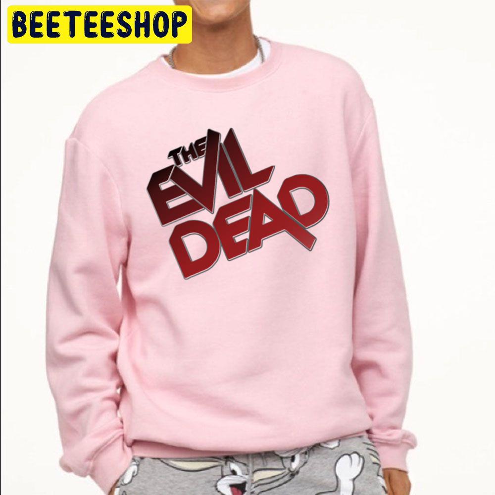 The Evil Dead Unisex Sweatshirt The Evil Dead Unisex Sweatshirt