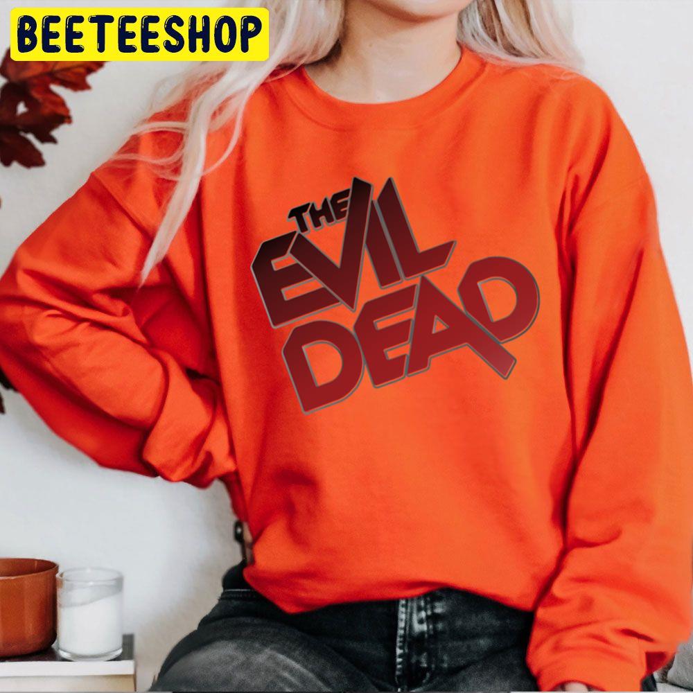 The Evil Dead Unisex Sweatshirt The Evil Dead Unisex Sweatshirt
