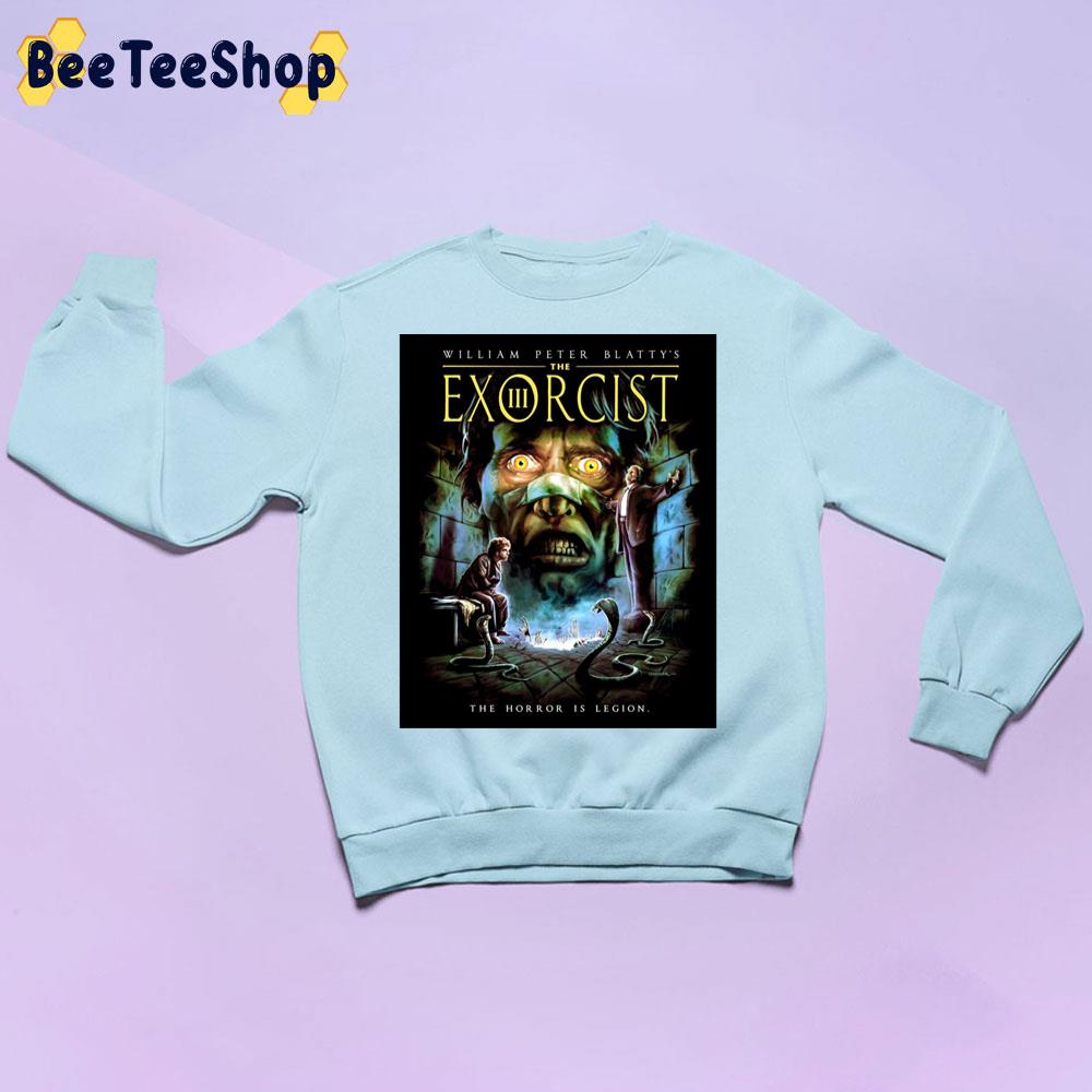 The Exorcist III The Horror Is Legion Trending Unisex Sweatshirt The Exorcist III The Horror Is Legion Trending Unisex Sweatshirt