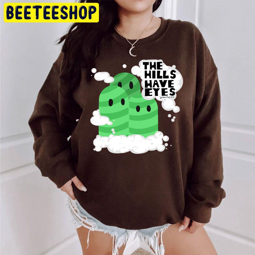 The Hills Have Eyes Trending Unisex Sweatshirt The Hills Have Eyes Trending Unisex Sweatshirt