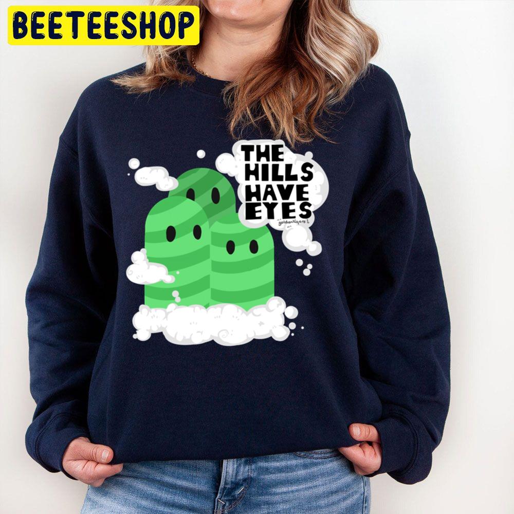 The Hills Have Eyes Trending Unisex Sweatshirt The Hills Have Eyes Trending Unisex Sweatshirt