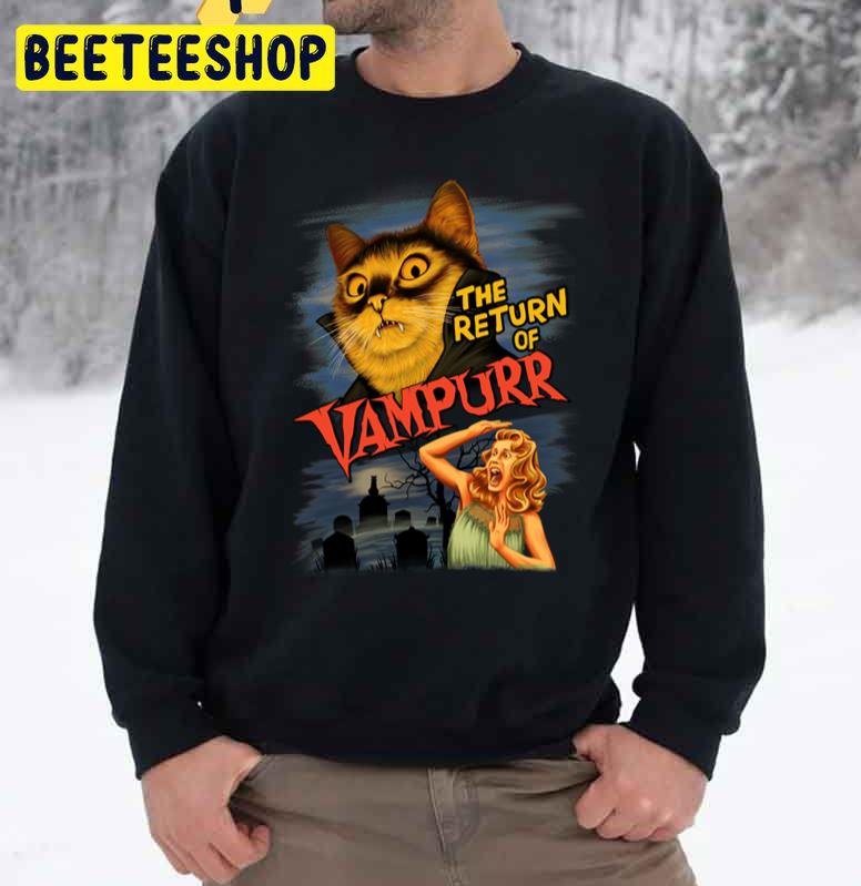 The Return Of Vampurr Halloween Unisex Sweatshirt The Return Of Vampurr Halloween Unisex Sweatshirt